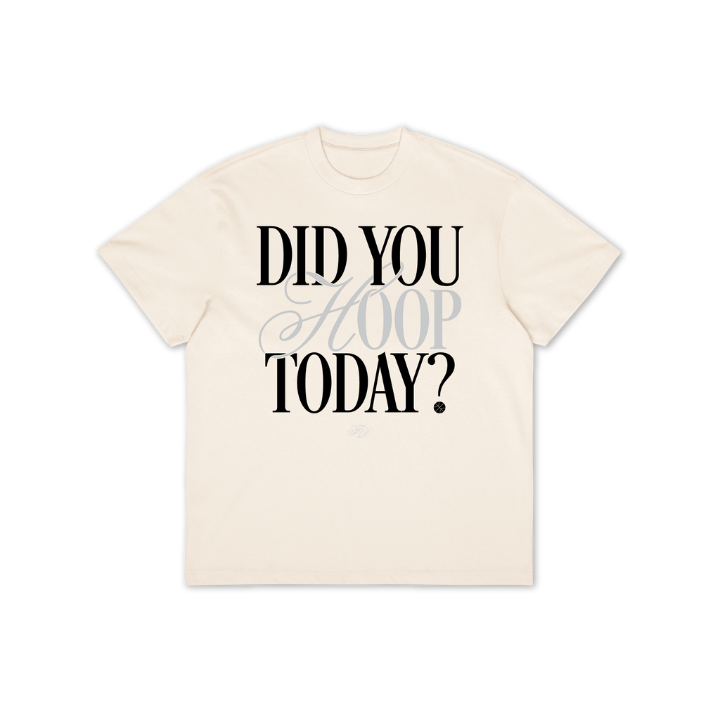 Did You Hoop Today? Oversized Tee