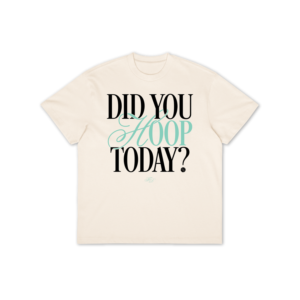 Did You Hoop Today? Oversized Tee