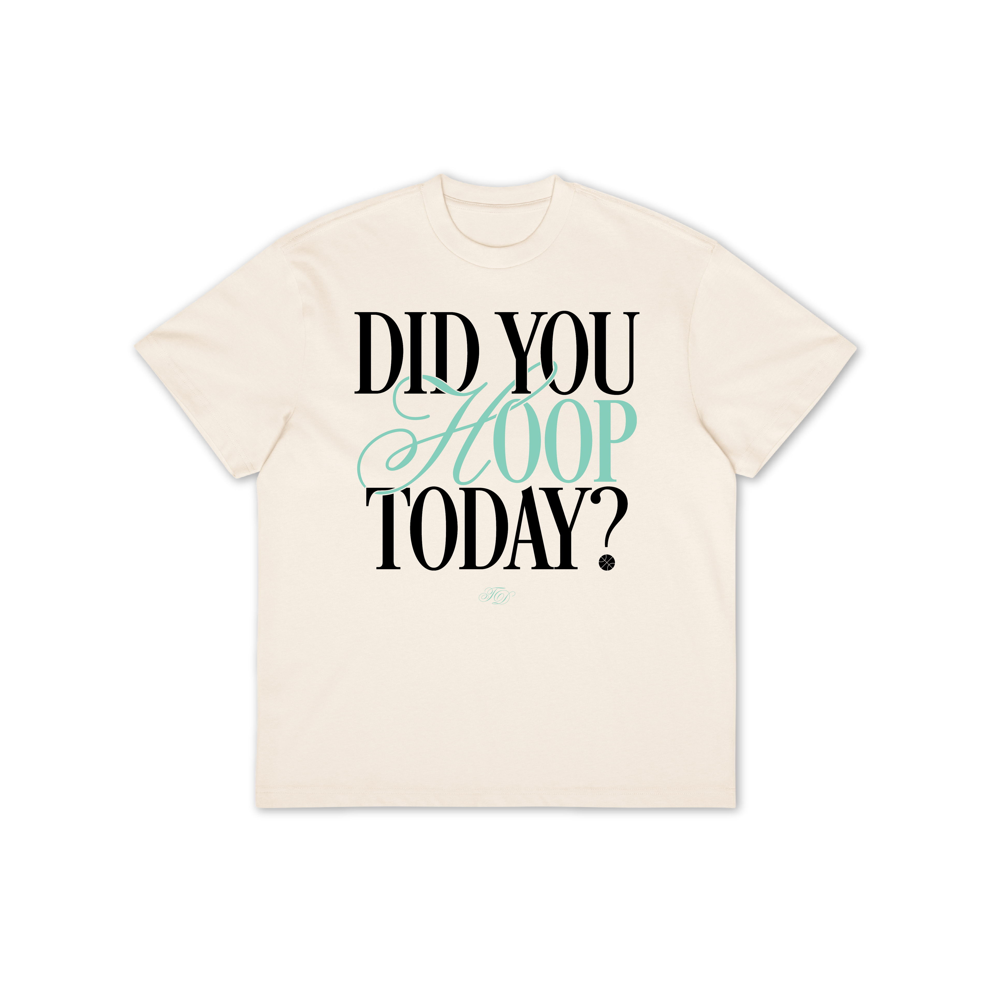 Did You Hoop Today? Oversized Tee